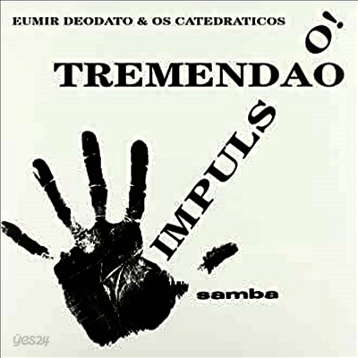 Eumir Deodato & Os Catedraticos - Impuls O! + Tremendao (Vinyl LP)