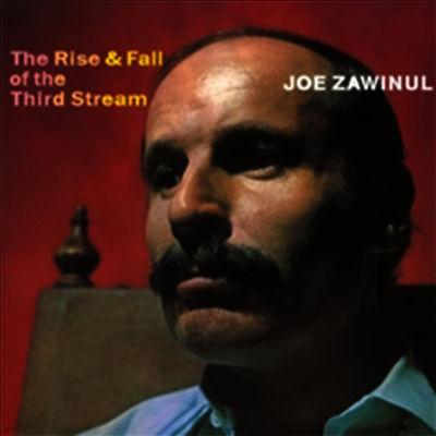 Joe Zawinul — Rise & Fall Of The Third Stream (45RPM) 앨범 커버