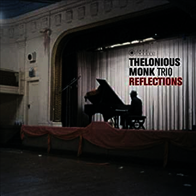 Thelonious Monk Trio — Reflections (Gatefold)(Bonus Tracks) 앨범 커버