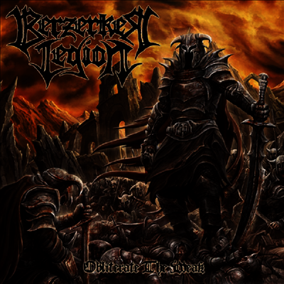 Berzerker Legion — Obliterate The Weak 앨범 커버