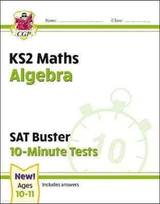New KS2 Maths SAT Buster 10-Minute Tests - Algebra (for the