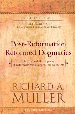Holy Scripture: The Cognitive Foundation of Theology