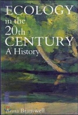Ecology in the Twentieth Century: A History
