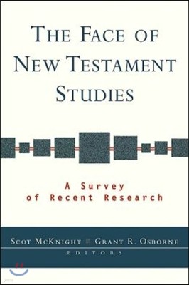 The Face of New Testament Studies: A Survey of Recent Research