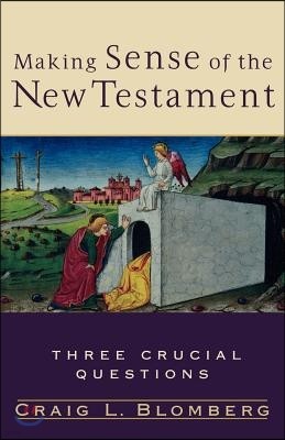 Making Sense of the New Testament