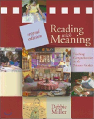 Reading with Meaning: Teaching Comprehension in the Primary Grades