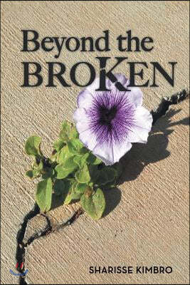 Beyond the Broken