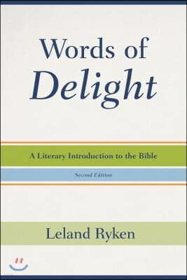 Words of Delight: A Literary Introduction to the Bible