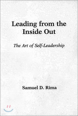 Leading from the Inside Out: The Art of Self-Leadership