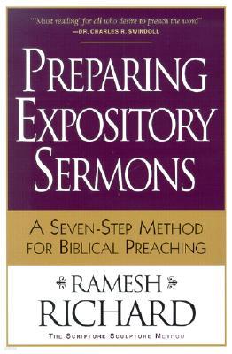 Preparing Expository Sermons: A Seven-Step Method for Biblical Preaching