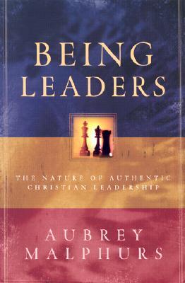 Being Leaders: The Nature of Authentic Christian Leadership