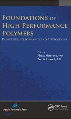 Foundations of High Performance Polymers