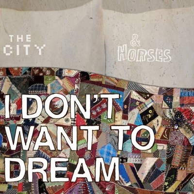 I DON'T WANT TO DREAM