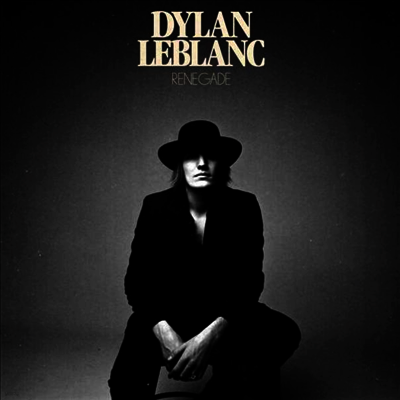 Dylan Leblanc — Renegade (MP3 Download) 앨범 커버