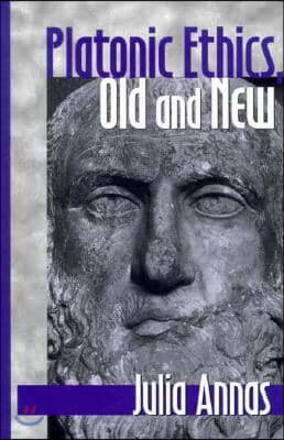 Platonic Ethics, Old and New