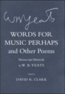 "words for Music Perhaps" and Other Poems: Manuscript Materials