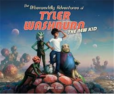 The Other Worldly Adventures of Tyler Washburn: The New Kid HC