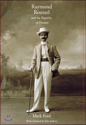 Raymond Roussel and the Republic of Dreams: The Politics of Growth in the Newly Industrializing Countries