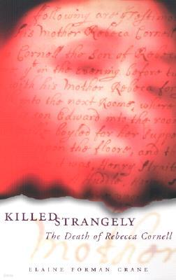 Killed Strangely: The Death of Rebecca Cornell