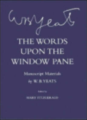 The Words Upon the Windowpane: Manuscript Materials