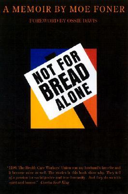 Not for Bread Alone