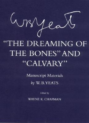 The Dreaming of the Bones and Calvary: Manuscript Materials