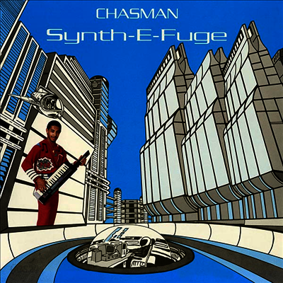 Chasman - Synth-E-Fuge (LP)