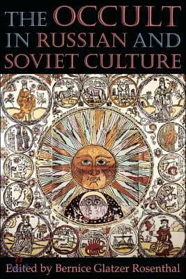 The Occult in Russian and Soviet Culture: From Tongan Villages to American Suburbs