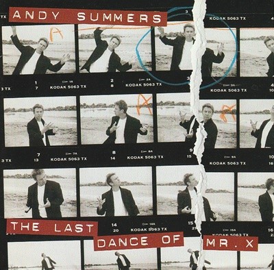 Andy Summers - The Last Dance Of Mr. X