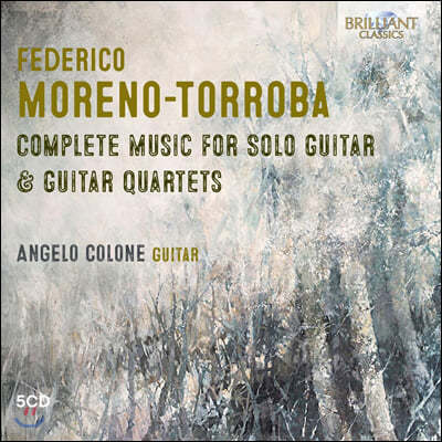 Angelo Colone 䵥 𷹳-ι: Ÿ ְ  (Federico Moreno-Torroba: Complete Music for Solo Guitar)