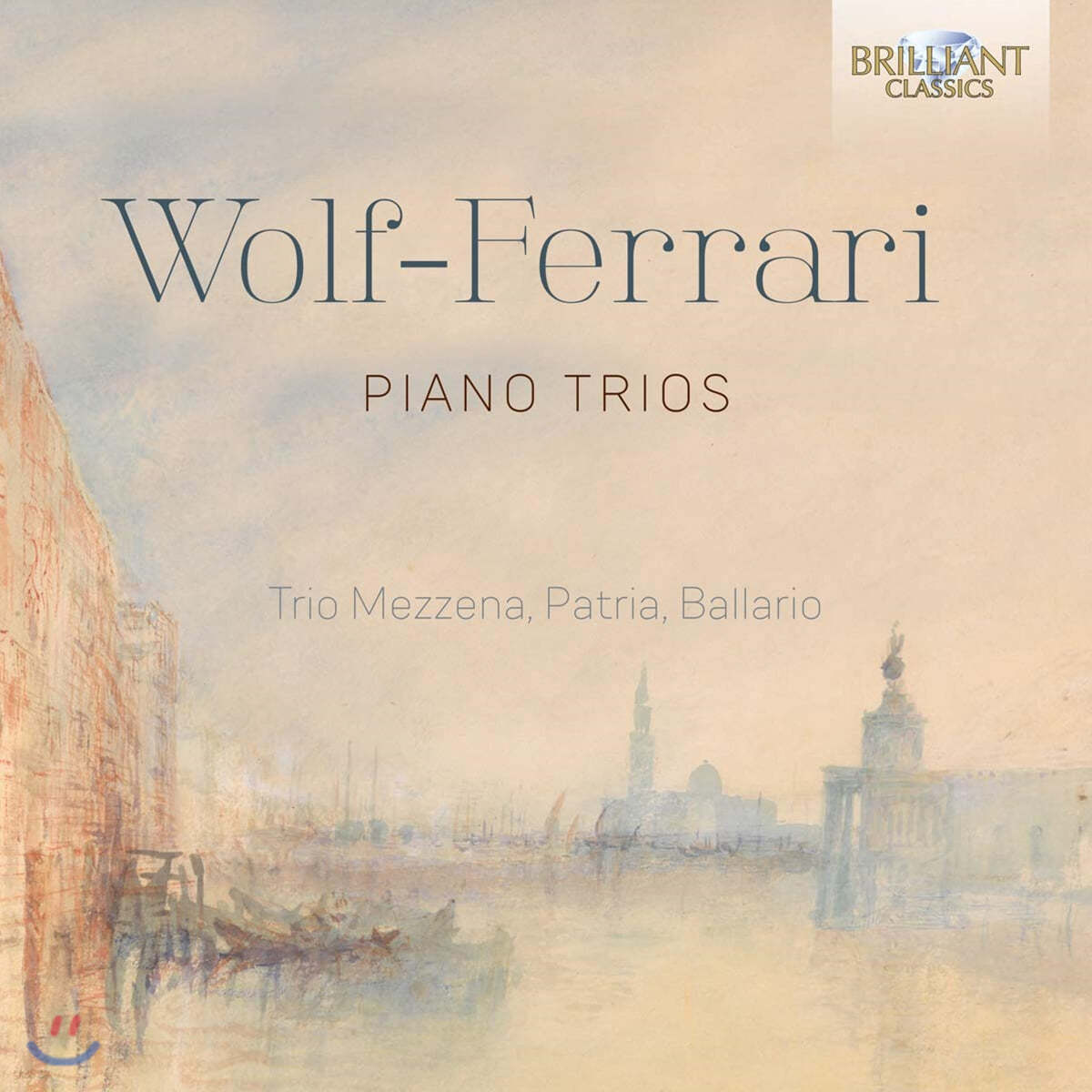 Elena Ballario 볼프 페라리: 피아노 트리오 1, 2번 (Wolf-Ferrari: Piano Trios)