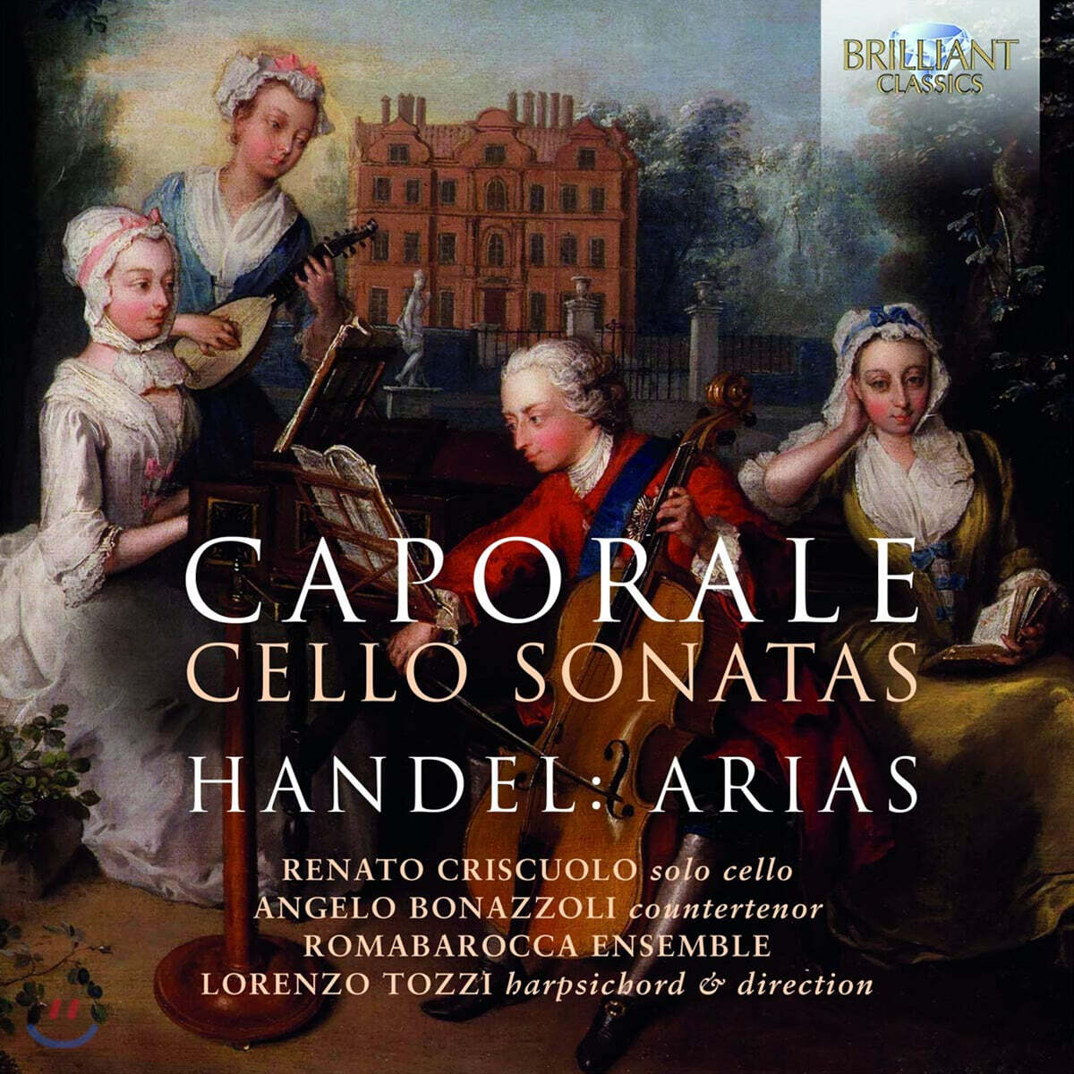 Lorenzo Tozzi 안드레아 카포랄: 첼로 소나타 / 헨델: 아리아 (Caporale: Cello Sonatas / Handel: Arias)