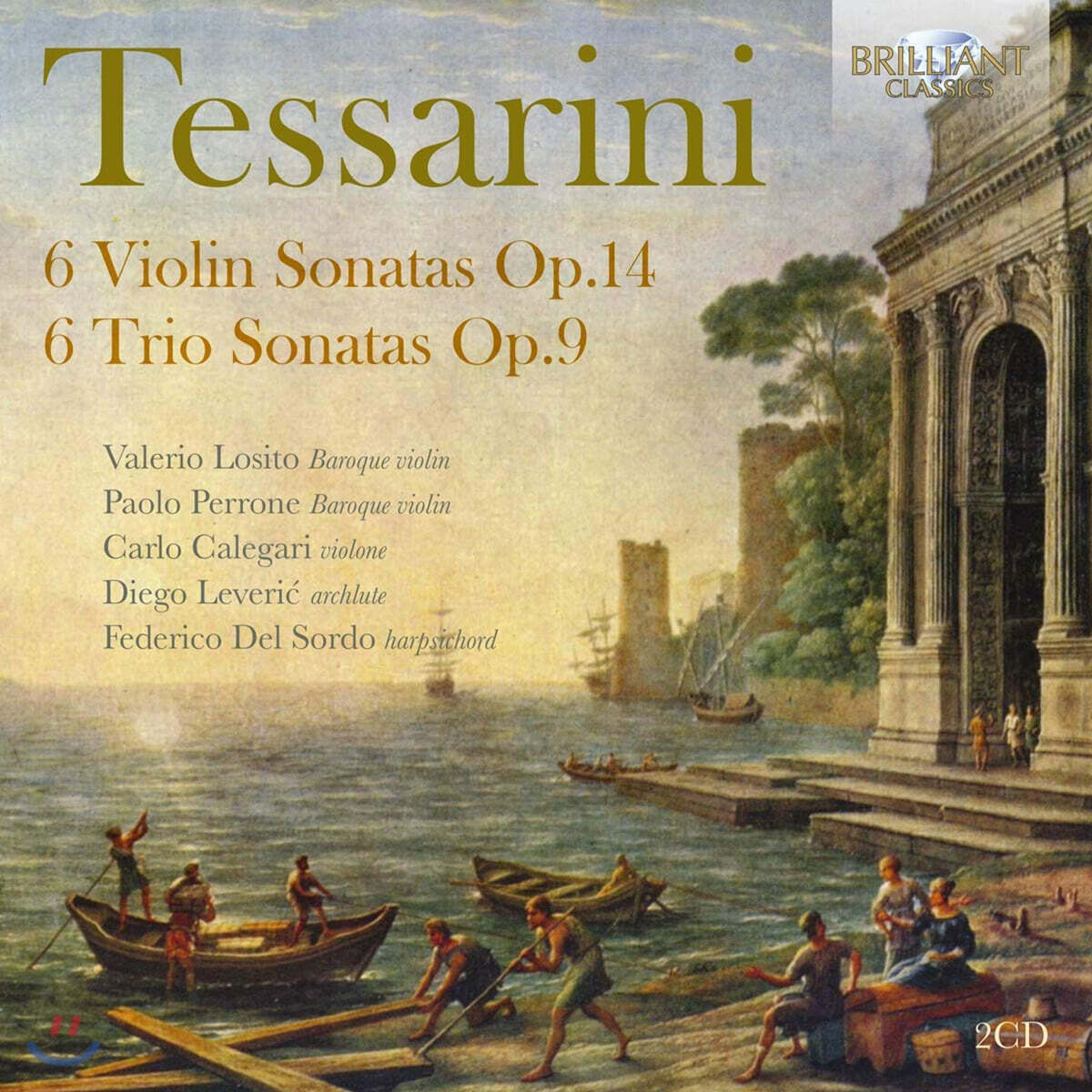 Valerio Losito 카를로 테사리니: 6개의 바이올린 소나타와 트리오 소나타 (Carlo Tessarini: Violin Sonatas Op.14, Trio Sonatas Op.9)