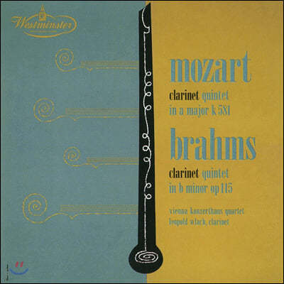Leopold Wlach Ʈ / : Ŭ󸮳 5 (Mozart: Clarinet Quintet K.581 / Brahms: Op.115)