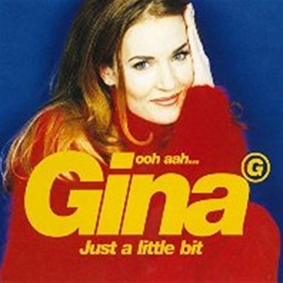 Gina G / Ooh Aah Just a Little Bit (Single)