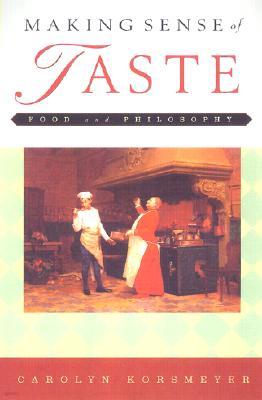Making Sense of Taste: Food & Philosophy