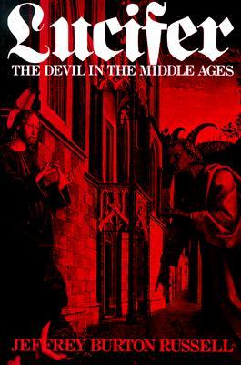 Lucifer: The Devil in the Middle Ages