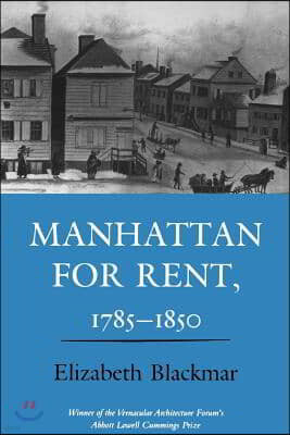 Manhattan for Rent, 1785 1850