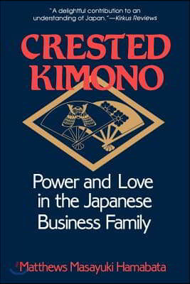 The Crested Kimono: The World Beneath Paris and London, 1800-1945