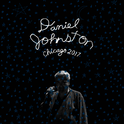 Daniel Johnston — Chicago 2017 앨범 커버