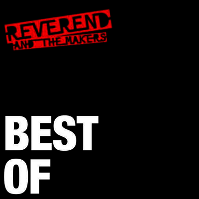 Reverend And The Makers — Best Of 앨범 커버