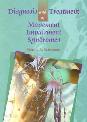 Diagnosis and Treatment of Movement Impairment Syndromes
