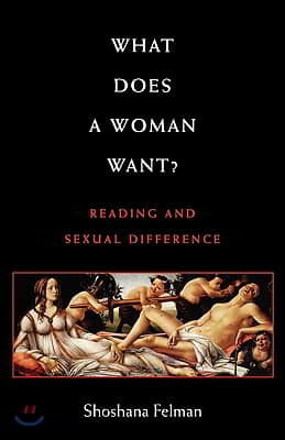 What Does a Woman Want?: Reading and Sexual Difference