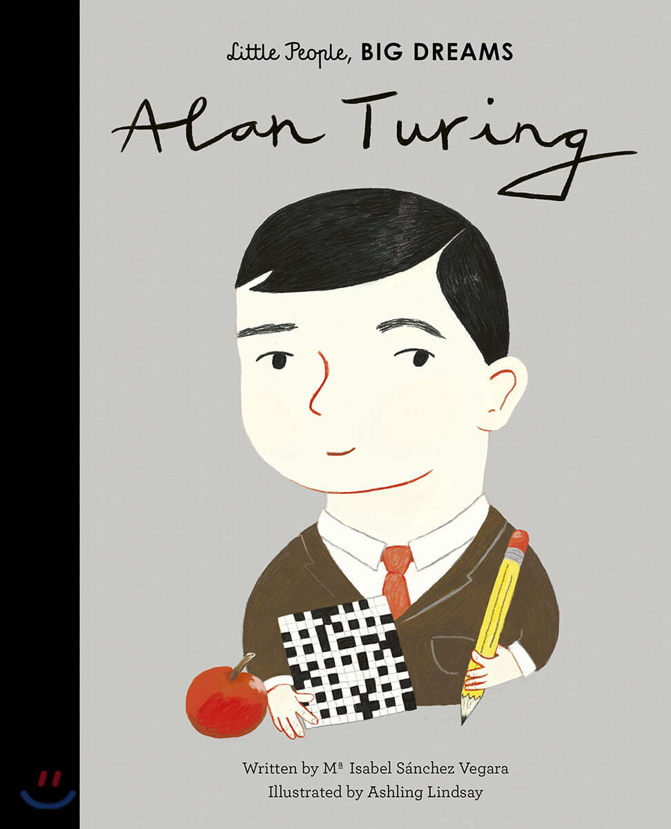 Little People, Big Dreams : Alan Turing