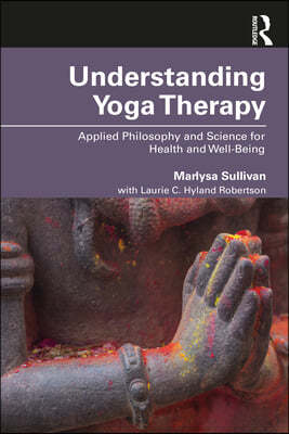 Understanding Yoga Therapy