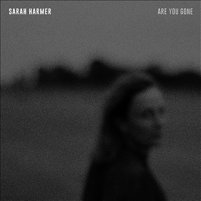 Sarah Harmer — Are You Gone 앨범 커버