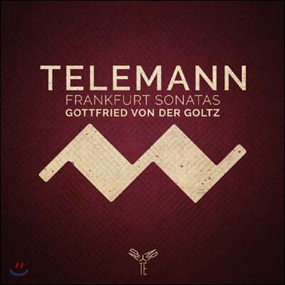 Gottfried von der Goltz 텔레만: 프랑크푸르트 소나타 (Telemann: Frankfurt Violin Sonatas)