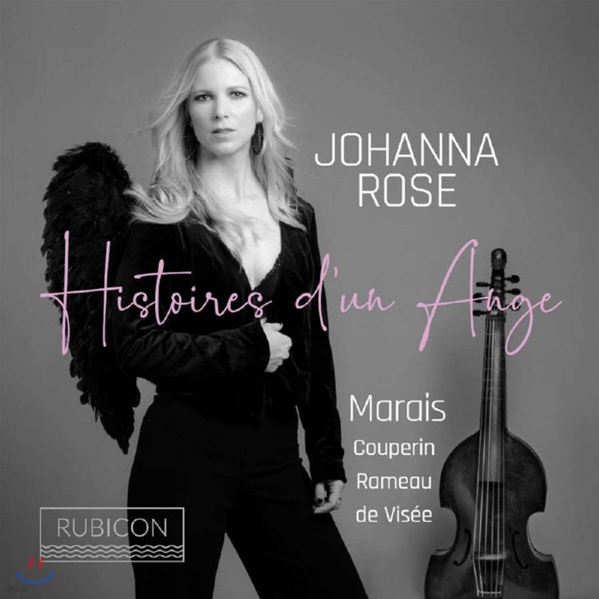 Johanna Rose 비올라 다 감바 연주집 - 마랭 마레 / 쿠프랭 / 라모 / 비 (Histoires d&#39;un Ange)