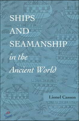 Ships and Seamanship in the Ancient World