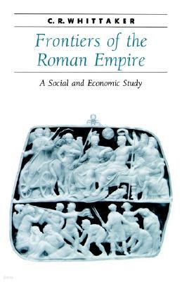 Frontiers of the Roman Empire: A Social and Economic Study